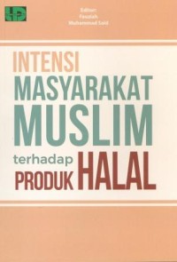 Image of Intensi Masyarakat Muslim Terhadap Produk Halal