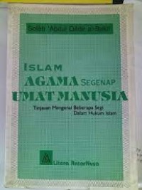 Image of Islam Agama Segenap Umat Manusia : Tinjauan Mengenai Beberapa Segi Dalam Hukum Islam