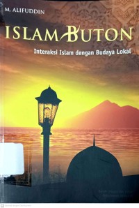 Image of Islam Buton : Interaksi Islam dengan Budaya Lokal
