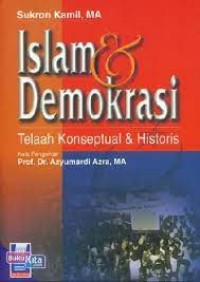 Image of Islam dan Demokrasi : Telaah Konseptual dan Historis