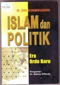 Image of Islam dan Politik Era Orde Baru