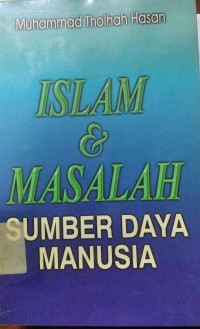 Image of Islam & Masalah Sumber Daya Manusia