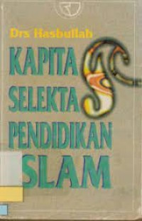 Image of Kapita Selekta Pendidikan Islam
