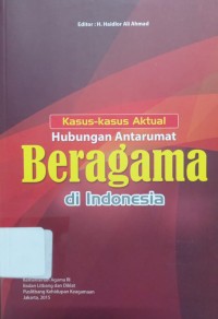 Image of Kasus-Kasus Aktual Hubungan Antarumat Beragama di Indonesia