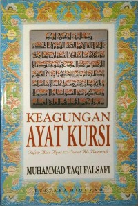 Image of Keagungan Ayat Kursi : Tafsir Atas Ayat 255 Surat Al-Baqarah