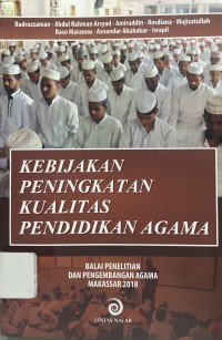 Image of Kebijakan Peningkatan Kualitas Pendidikan Agama