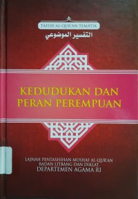 Image of Kedudukan dan Peran Perempuan : Tafsir Al-Qur'an Tematik Seri 2