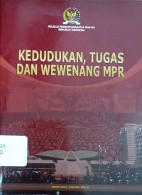 Image of Kedudukan, Tugas dan Wewenang MPR