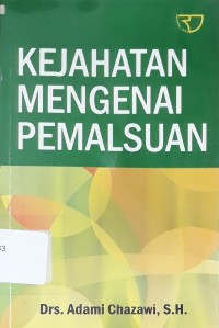 Image of Kejahatan Mengenai Pemalsuan