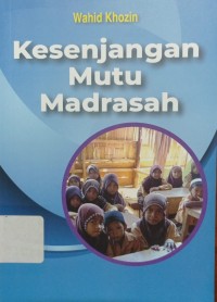 Image of Kesenjangan Mutu Madrasah