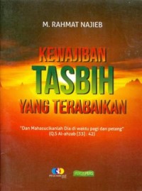 Image of Kewajiban Tasbih yang Terabaikan