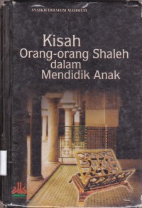 Image of Kisah Orang-Orang Shaleh Dalam Mendidik Anak