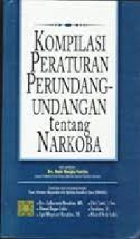 Image of Kompilasi Peraturan Perundang-undangan Tentang Narkoba