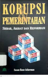 Image of Korupsi & Pemerintahan : Sebab, Akibat, dan Reformasi
