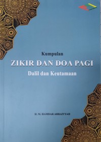 Image of Kumpulan Zikir dan Doa Pagi: Dalil dan Keutamaan
