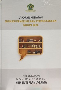 Image of Laporan Kegiatan : Edukasi Pengelolaan Perpustakaan Tahun 2020