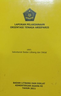Image of Laporan Pelaksanaan Orientasi Tenaga Arsiparis
