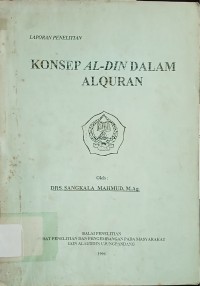 Image of Laporan Penelitian : Konsep Al-Din dalam Al-Qur'an