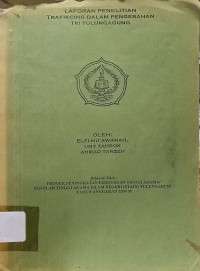 Image of Laporan Penelitian :Traficking dalam Pengerahan TKI Tulungagung