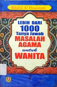 Image of Lebih Dari 1000 Tanya Jawab Masalah Agama Untuk Wanita