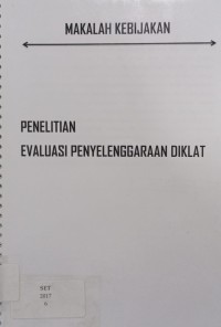 Image of Majalah Kebijakan: Penelitian Evaluasi Penyelenggaraan Diklat