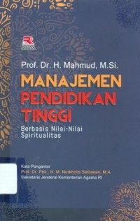 Image of Manajemen Pendidikan Tinggi Berbasisi Nilai-Nilai Spritualitas