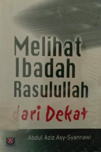 Image of Melihat Ibadah Rasulullah dari Dekat