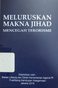 Image of Meluruskan Makna Jihad Mencegah Terorisme