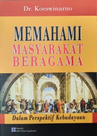 Image of Memahami Masyarakat Beragama Dalam Perspektif Kebudayaan
