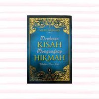 Image of Membaca kisah mengungkap hikmah : teladan para nabi Jilid 1