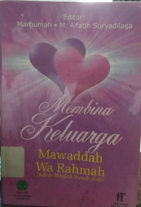 Image of Membina Keluarga Mawaddah Wa Rahmah dalam Bingkai Sunnah Nabi
