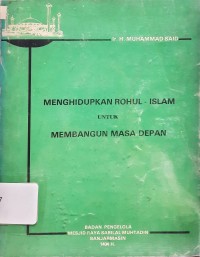 Image of Menghidupkan Rohul - Islam untuk Membangun Masa Depan