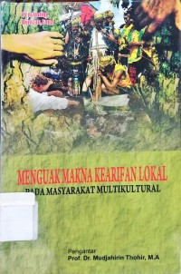 Image of Menguak Makna Kearifan Lokal Pada Masyarakat Multikultural