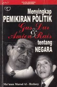 Image of Menyingkap Pemikiran Politik Gus Dur & Amien Rais Tentang Negara