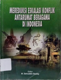 Image of Mereduksi Eskalasi Konflik Antarumat Beragama di Indonesia