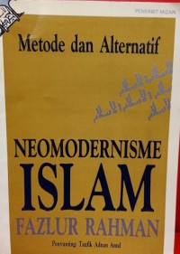 Image of Metode Dan Alternatif Neomodernisme Islam