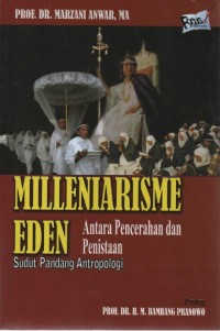 Image of Milleniarisme Eden: Antara Pencerahan dan Penistaan Sudut Pandang Antropologi