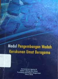Image of Modul Pengembangan Wadah Kerukunan Umat Beragama