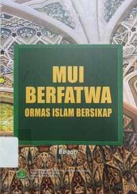 Image of MUI Berfatwa Ormas Islam Bersikap