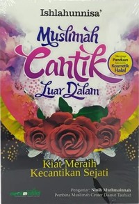 Image of Muslimah cantik luar dalam : kiat meraih kecantikan sejati
