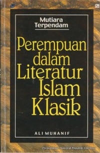 Image of Mutiara Terpendam : Perempuan dalam Literatur Islam Klasik
