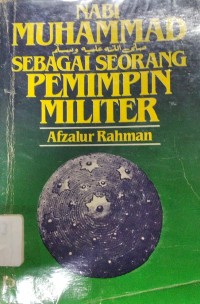 Image of Nabi Muhammad Sebagai Seorang Pemimpin Militer
