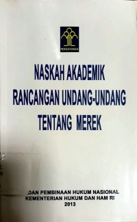 Image of Naskah Akademik Rancangan Undang-Undang Tentang Merek