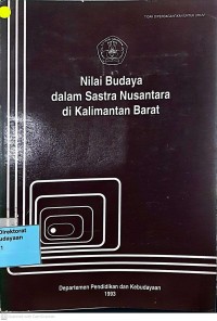 Image of Nilai Budaya dalam Sastra Nusantara di Kalimantan Barat