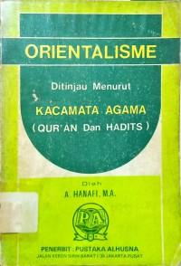 Image of Orientalisme Ditinjau Menurut Kacamata Agama (Qur'an Dan Hadits)