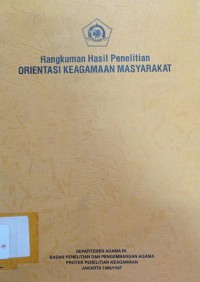 Image of Orientasi Keagamaan Masyarakat: Rangkuman Hasil Penelitian