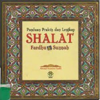 Image of Panduan Praktis dan Lengkap Shalat Fardhu dan Sunnah