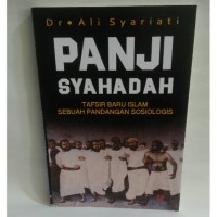 Image of Panji Syahadah: Tafsir Baru Islam Sebuah Pandangan Sosiologis