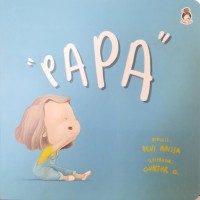 Image of Papa : untuk Usia 1-3 Tahun