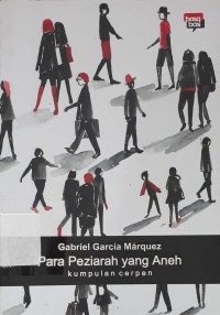 Image of Para Peziarah yang Aneh